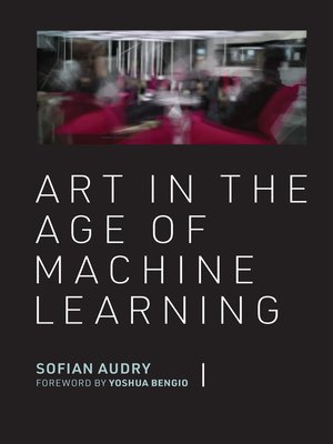 cover image of Art in the Age of Machine Learning